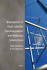 Biopolymers in Food Colloids: Thermodynamics and Molecular Interactions