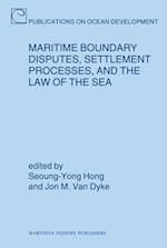 Maritime Boundary Disputes, Settlement Processes, and the Law of the Sea