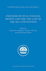 Freedom of Seas, Passage Rights and the 1982 Law of the Sea Convention [With CDROM]