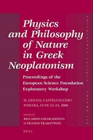 Physics and Philosophy of Nature in Greek Neoplatonism