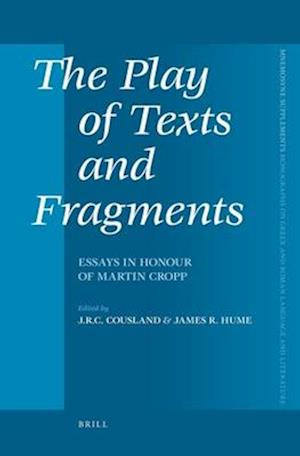 The Play of Texts and Fragments