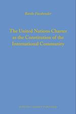 The United Nations Charter as the Constitution of the International Community