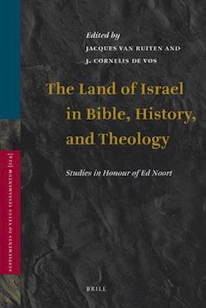 The Land of Israel in Bible, History, and Theology