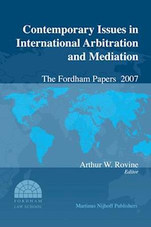 Contemporary Issues in International Arbitration and Mediation