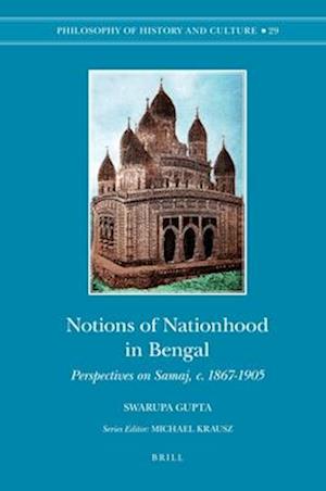 Notions of Nationhood in Bengal