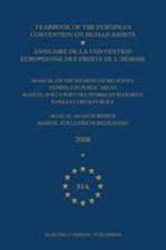 Yearbook of the European Convention on Human Rights/Annuaire de la Convention Europeenne Des Droits de l'Homme, Volume 51a (2008)