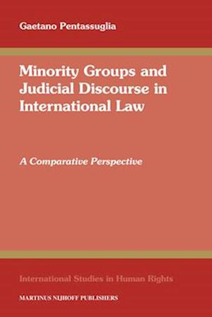 Minority Groups and Judicial Discourse in International Law