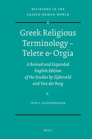 Greek Religious Terminology - Telete & Orgia