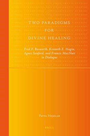 Two Paradigms for Divine Healing