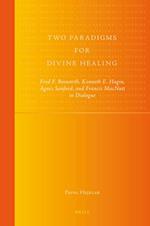 Two Paradigms for Divine Healing