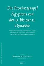 Die Provinztempel Ägyptens Von Der 0. Bis Zur 11. Dynastie (2 Vols.)