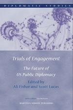 Trials of Engagement