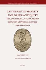 Lutheran Humanists and Greek Antiquity