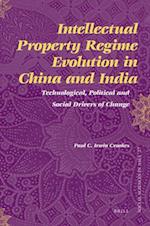 Intellectual Property Regime Evolution in China and India