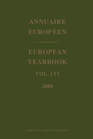 European Yearbook / Annuaire Européen, Volume 56 (2008)