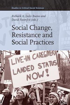 Social Change, Resistance and Social Practices