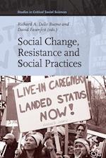 Social Change, Resistance and Social Practices