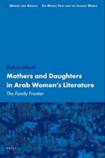 Mothers and Daughters in Arab Women's Literature