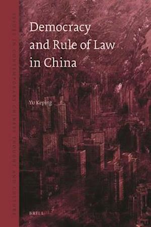 Democracy and the Rule of Law in China