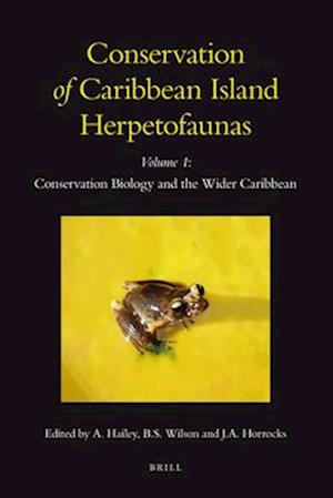 Conservation of Caribbean Island Herpetofaunas Volume 1