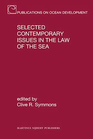 Selected Contemporary Issues in the Law of the Sea