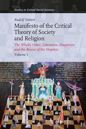 Manifesto of the Critical Theory of Society and Religion 3 Volume Set