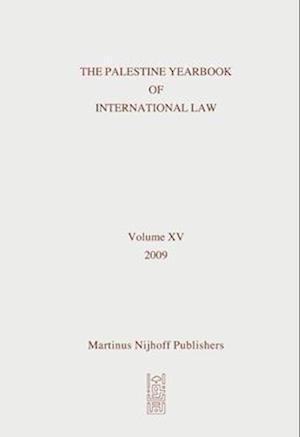 The Palestine Yearbook of International Law, Volume 15 (2009)