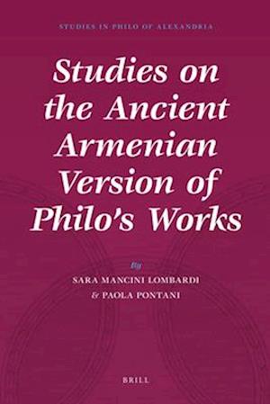 Studies on the Ancient Armenian Version of Philo's Works