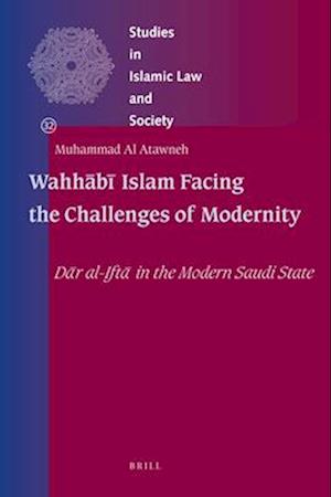 Wahh&#257;b&#299; Islam Facing the Challenges of Modernity