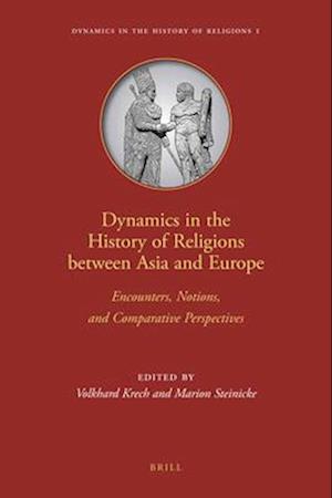 Dynamics in the History of Religions Between Asia and Europe