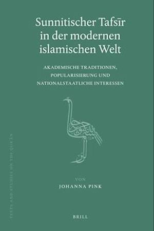 Sunnitischer Tafs&#299;r in Der Modernen Islamischen Welt