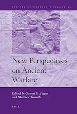 New Perspectives on Ancient Warfare