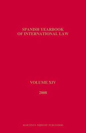 Spanish Yearbook of International Law, Volume 14 (2008)