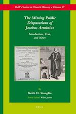 The Missing Public Disputations of Jacobus Arminius