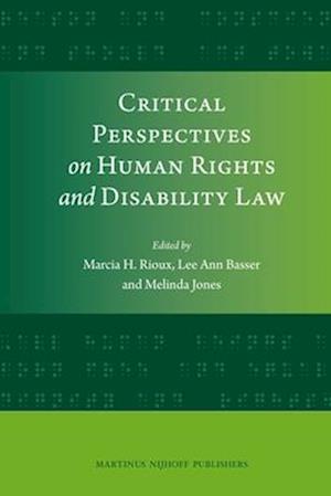 Critical Perspectives on Human Rights and Disability Law