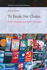 To Break Our Chains