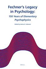 Fechner's Legacy in Psychology