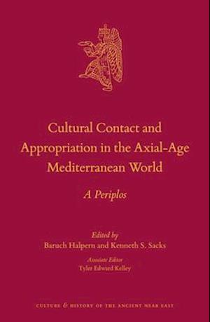 Cultural Contact and Appropriation in the Axial-Age Mediterranean World