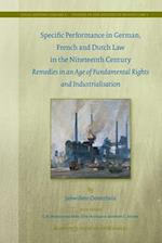 Specific Performance in German, French and Dutch Law in the Nineteenth Century