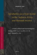 Incubation as a Type-Scene in the Aqhatu, Kirta, and Hannah Stories