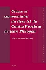 Gloses Et Commentaire Du Livre XI Du Contra Proclum de Jean Philopon
