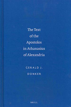 The Text of the Apostolos in Athanasius of Alexandria