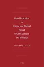 Blood Expiation in Hittite and Biblical Ritual