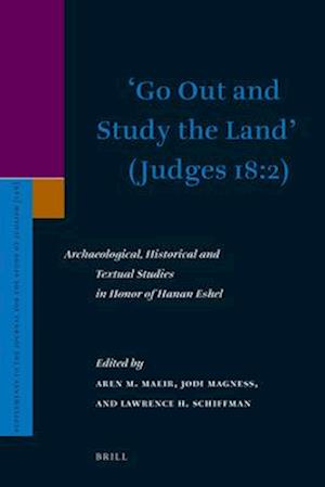 'Go Out and Study the Land' (Judges 18
