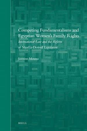 Competing Fundamentalisms and Egyptian Women's Family Rights