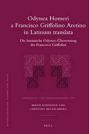 Odyssea Homeri a Francisco Griffolino Aretino in Latinum Translata