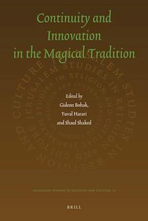 Continuity and Innovation in the Magical Tradition