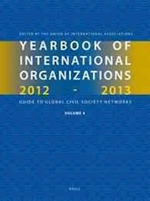 Yearbook of International Organizations 2011-2012 (Volume 4)