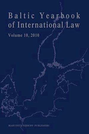 Baltic Yearbook of International Law, Volume 10 (2010)