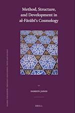 Method, Structure, and Development in Al-F&#257;r&#257;b&#299;'s Cosmology